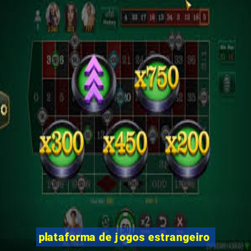 plataforma de jogos estrangeiro